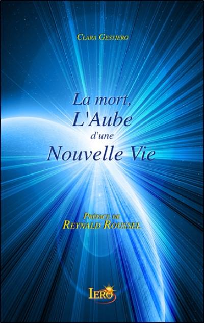 La mort, l'aube d'une nouvelle vie