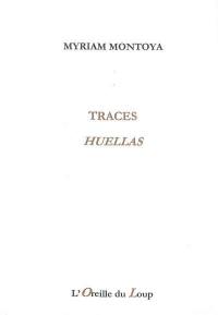 Traces. Huellas