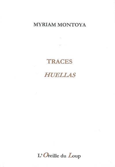 Traces. Huellas