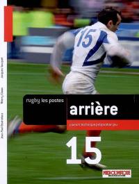 Arrière : joueurs, technique, préparation, jeu : 15