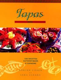 Tapas : 100 recettes authentiques d'Espagne