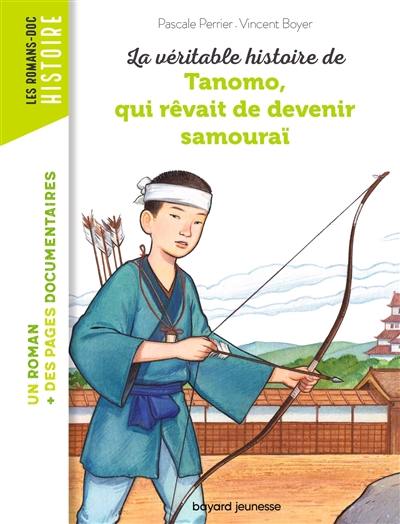 La véritable histoire de Tanomo qui rêvait de devenir samouraï