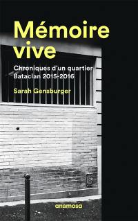 Mémoire vive : chroniques d'un quartier : Bataclan 2015-2016