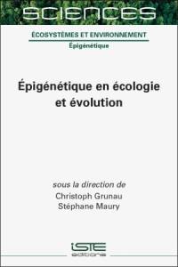 Epigénétique en écologie et évolution