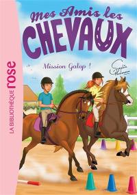 Mes amis les chevaux. Vol. 27. Mission galop !