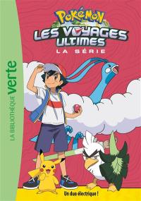 Pokémon : la série Les voyages ultimes. Vol. 22. Un duo électrique !