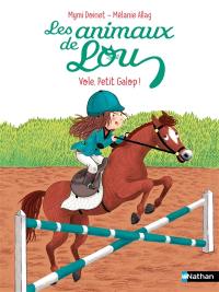 Les animaux de Lou. Vole, Petit Galop !