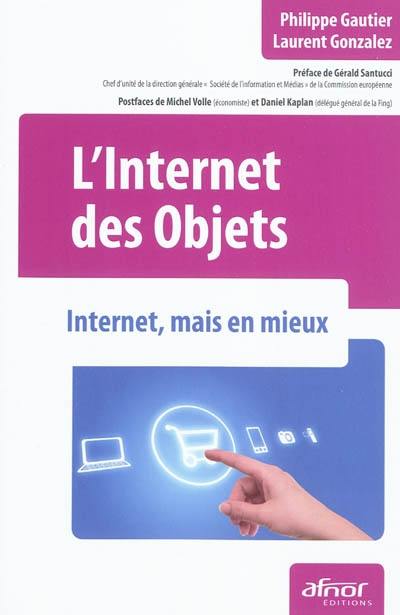 L'Internet des objets : Internet, mais en mieux