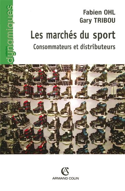 Les marchés du sport : consommateurs et distributeurs