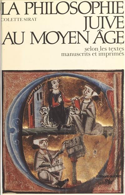 La Philosophie juive au Moyen Age selon les textes manuscrits et imprimés