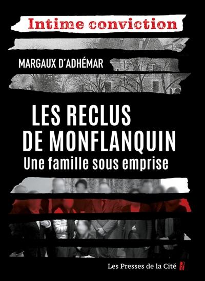 Les reclus de Monflanquin : une famille sous emprise