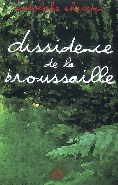 Dissidence de la broussaille