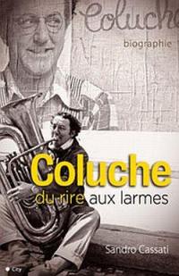 Coluche : du rire aux larmes