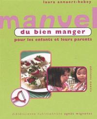 Manuel du bien manger pour les enfants et leurs parents