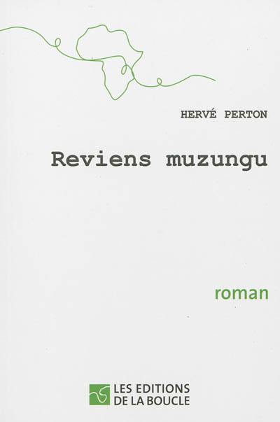 Reviens muzungu