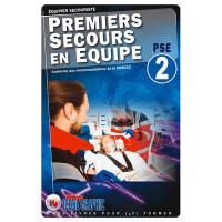 Premiers secours en équipe PSE 2 : équipier secouriste : conforme aux recommandations de la DGSCGC