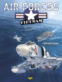 Air forces Vietnam. Vol. 1. Opération Desoto