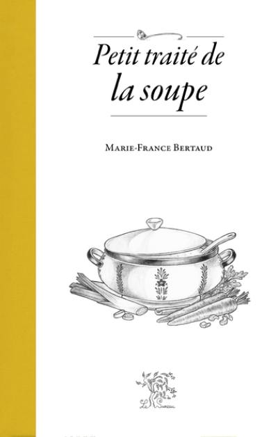 Petit traité de la soupe