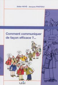 Comment communiquer de façon efficace ? : support de travail personnel