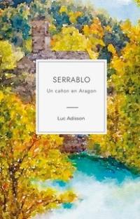 Serrablo : un cañon en Aragon