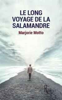 Le long voyage de la salamandre