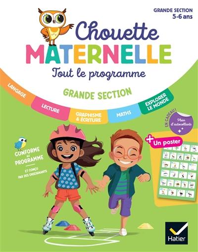 Tout le programme grande section, 5-6 ans : conforme au programme