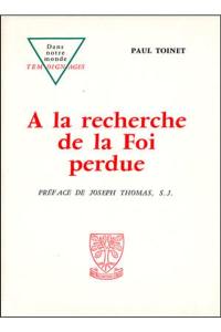 A la recherche de la foi perdue