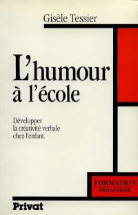L'Humour à l'école : développer la créativité verbale chez l'enfant