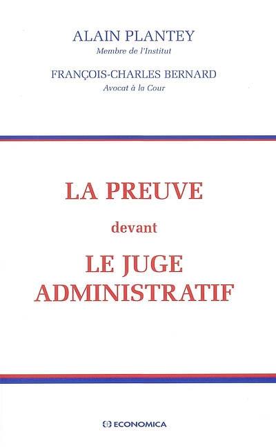 La preuve devant le juge administratif