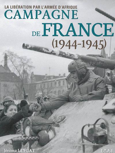 Campagne de France, 1944-1945 : la libération par l'armée d'Afrique