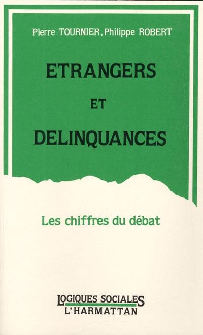 Etrangers et délinquances : les chiffres du débat