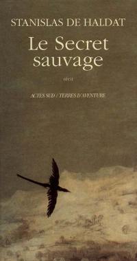 Le secret sauvage