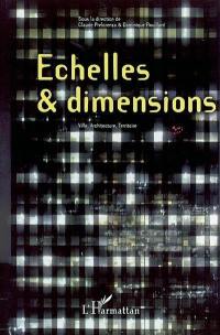 Echelles & dimensions : architecture, ville, territoire