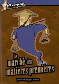 Le marché des matières premières