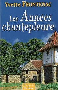 Les années chantepleure