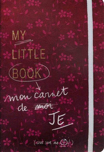 Mon carnet de je : my little book