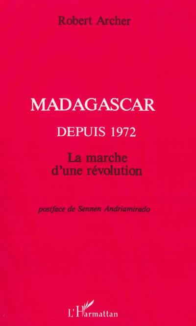 Madagascar depuis 1972 : La marche d'une révolution