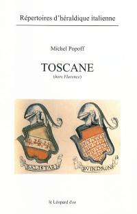 Toscane (hors Florence) : Arezzo, Borgo San Sepolcro, Fiesolo, Lucca, Montepulciano, Pisa, Pistoia, San Gimignano, Siena : XIIIe-XIXe siècles