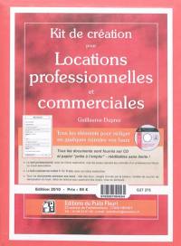 Kit de création pour locations professionnelles et commerciales : tous les éléments pour rédiger en quelques minutes vos baux