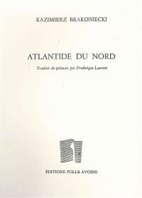 Atlantide du Nord : anthologie poétique