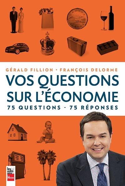 Vos questions sur l'économie : 75 questions, 75 réponses