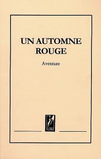 Un automne rouge : aventure