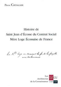 Histoire de Saint Jean d'Ecosse du Contrat social, mère loge écossaise de France