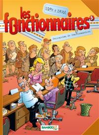 Les fonctionnaires. Vol. 5. Corruption de fonctionnaires