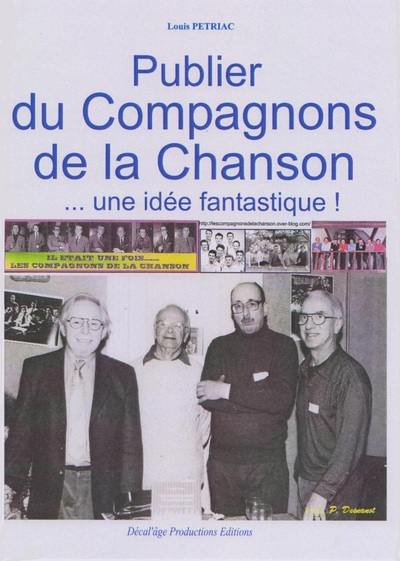 Publier du Compagnons de la chanson, une idée fantastique ! : témoignage d'humeur