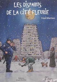 Les disparus de la Cité fleurie