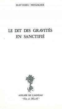 Le dit des gravités en sanctifié