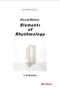 Elements of rhythmology. Vol. 1. Antiquity