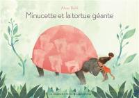 Minucette et la tortue géante