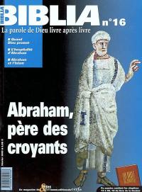 Biblia, n° 16. Abraham, père des croyants